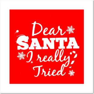 dear santa i really tried Posters and Art